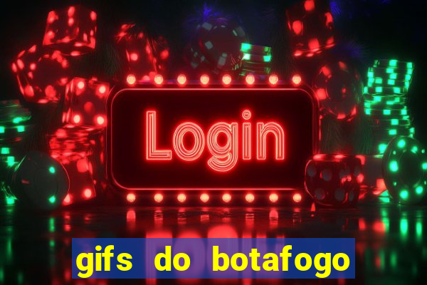 gifs do botafogo para whatsapp